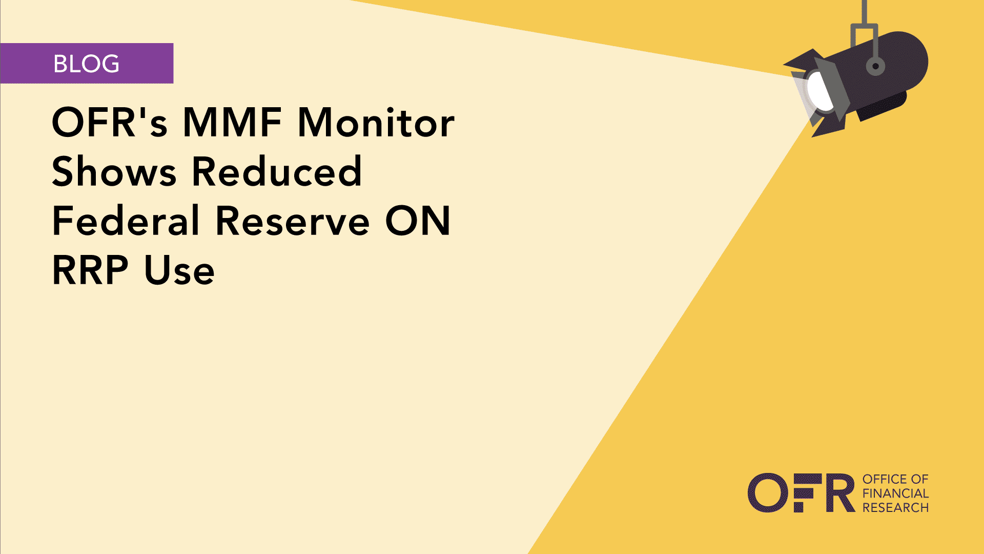 image of OFR's MMF Monitor Shows Reduced Federal Reserve ON RRP Use