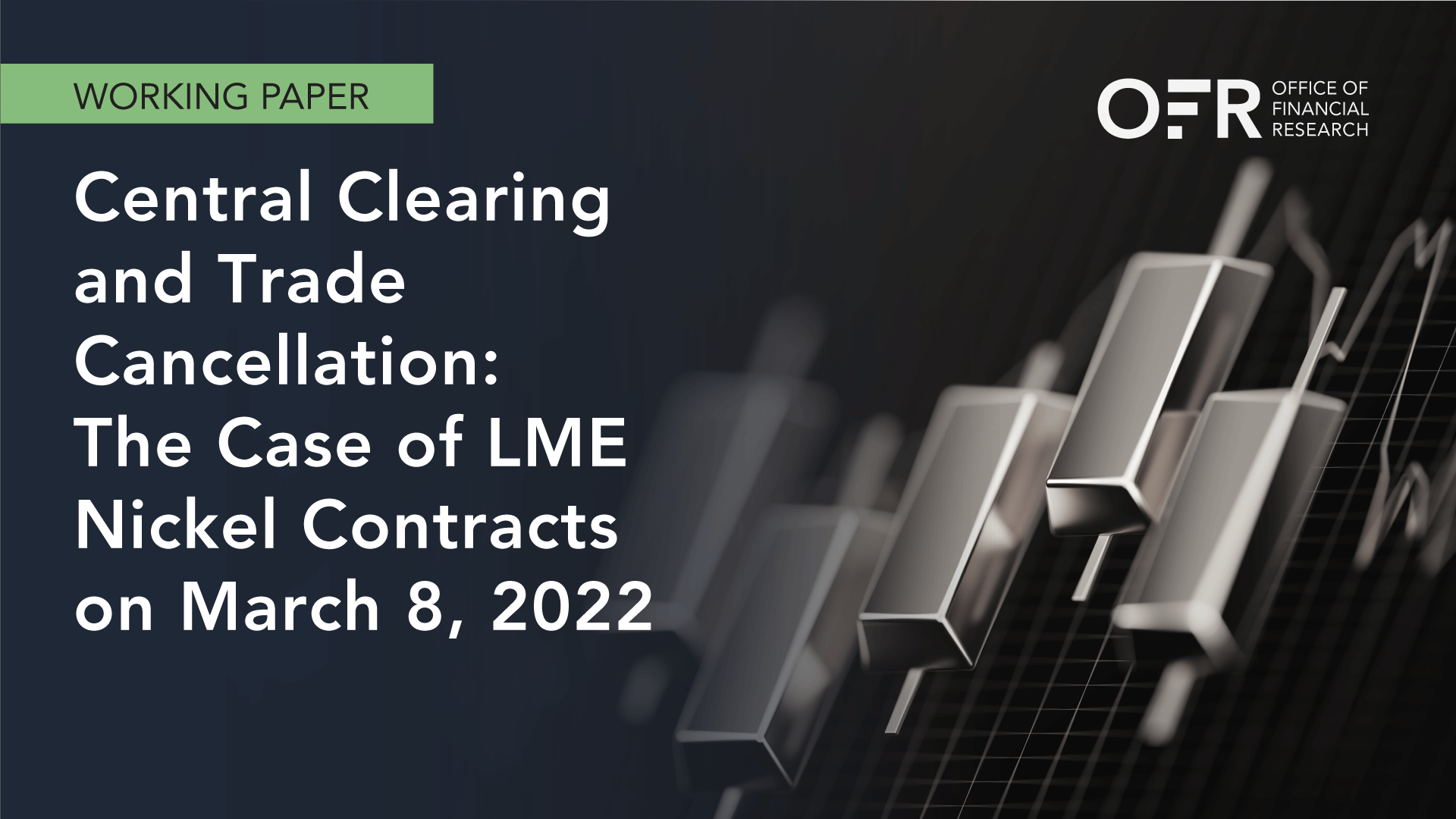 image of Central Clearing and Trade Cancellation: The Case of LME Nickel Contracts on March 8, 2022